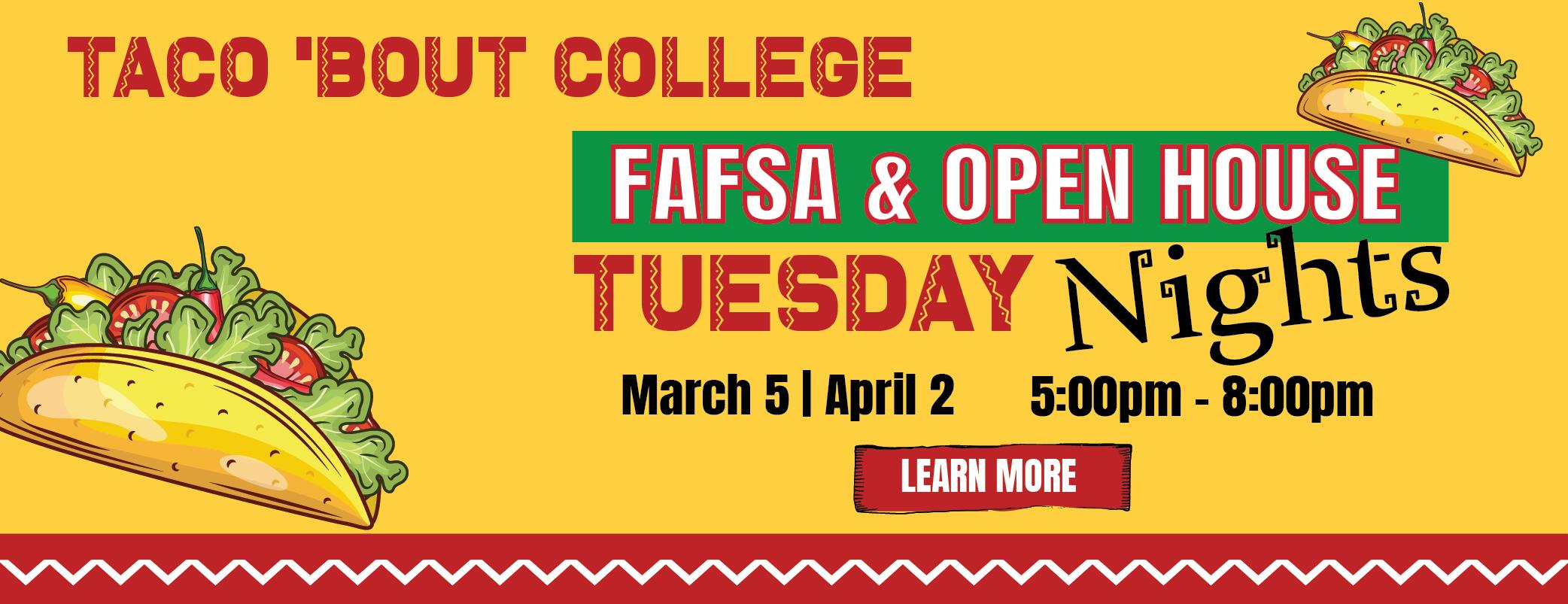 Taco 'bout College FAFSA and Open House